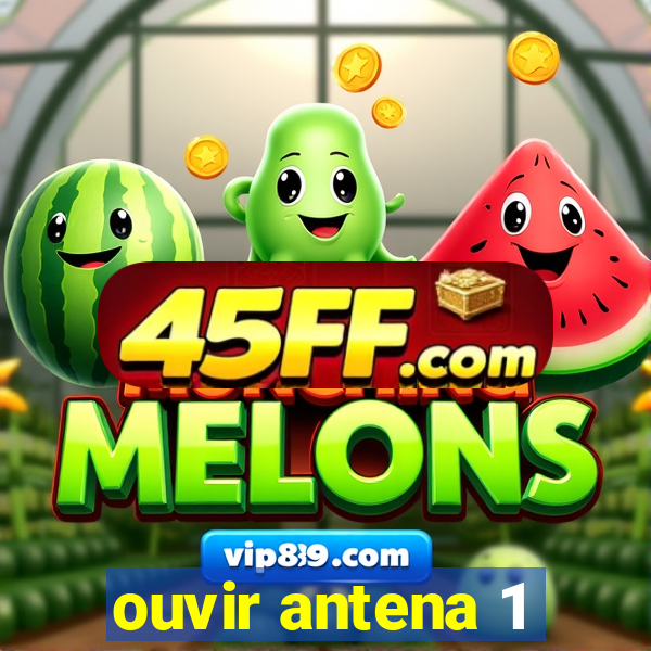 ouvir antena 1